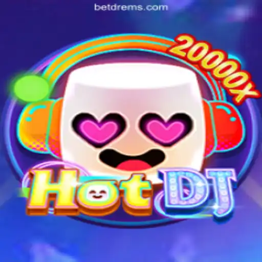 HotDJ: A Thrilling Journey into DREMSBET.COM Oficial Slots Brasil #1
